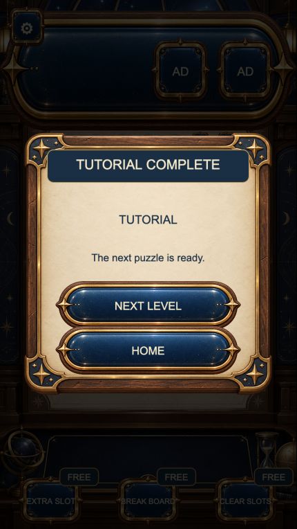 Actual TUTORIAL COMPLETE panel with NEXT LEVEL and HOME buttons after the boards were released.
